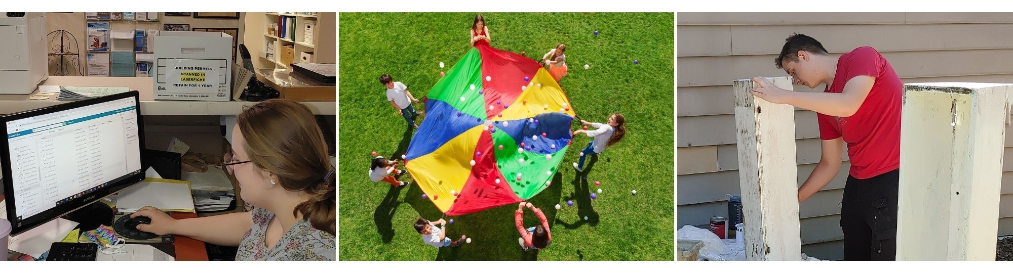A three panel collage. Photo 1 shows a young women with brown hair and glasses working on a computer. Photo 2 is an aerial shot looking down at a group of 7 kids playing with a rainbow colored parachute. Photo 3 is of a young man in a red shirt outside painting wooden boxes white.  